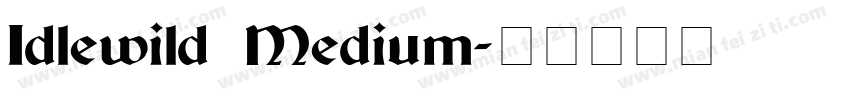Idlewild Medium字体转换